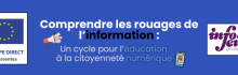 Comprendre les rouages de l’information : Un cycle pour l’éducation à la citoyenneté numérique